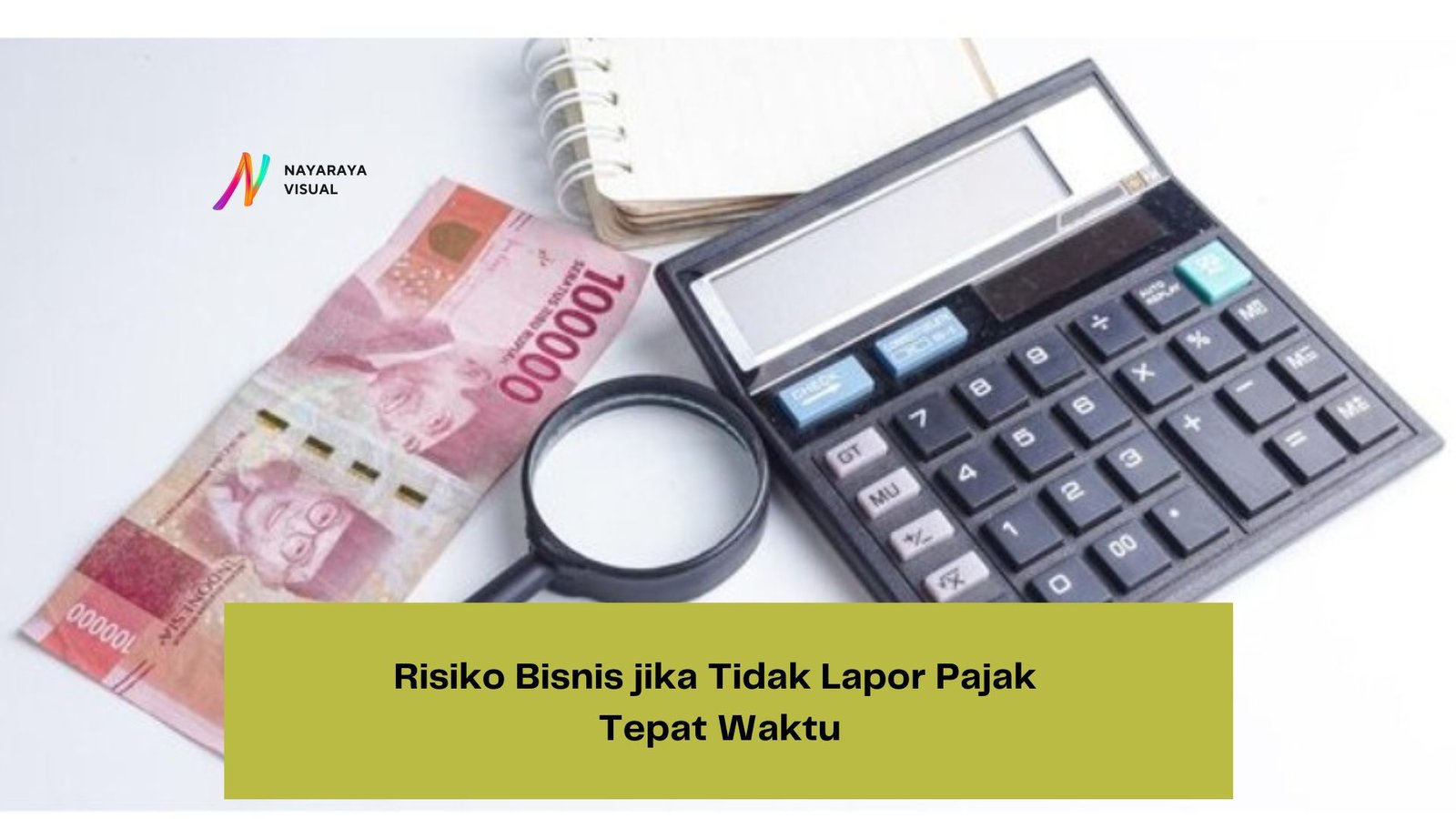 Risiko Bisnis jika Tidak Lapor Pajak Tepat Waktu