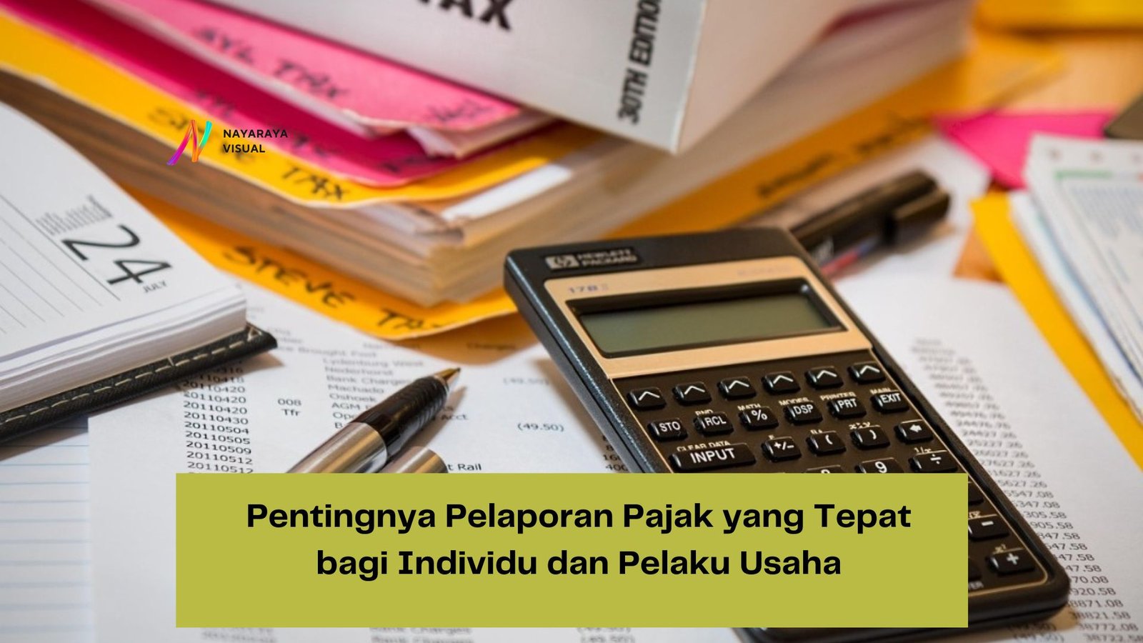 Pelaporan Pajak untuk Freelancer dan Pekerja Lepas: Panduan Lengkap agar Tetap Patuh dan Aman